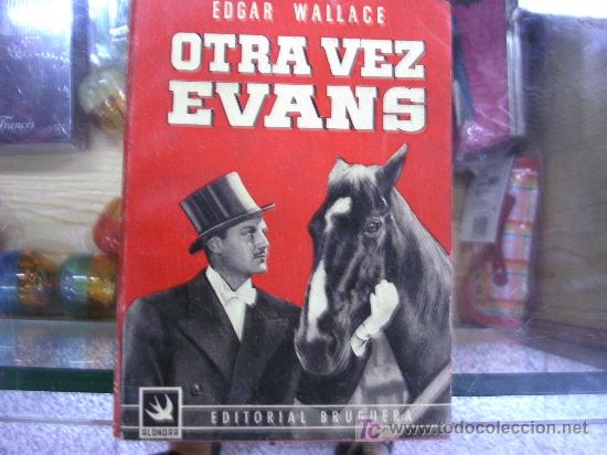 C&oacute;mics: OTRA VEZ EVANS  / EDGAR WALLACE / BRUGUERA 1&ordf; EDICION 1945 - Foto 1