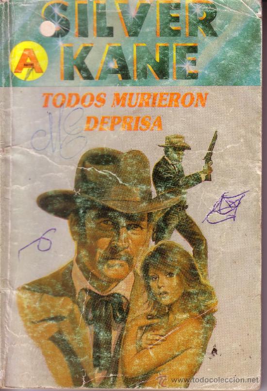 C&oacute;mics: COLECCION SILVER KANE - N&ordm; 293 - TODOS MURIERON DEPRISA - Foto 1