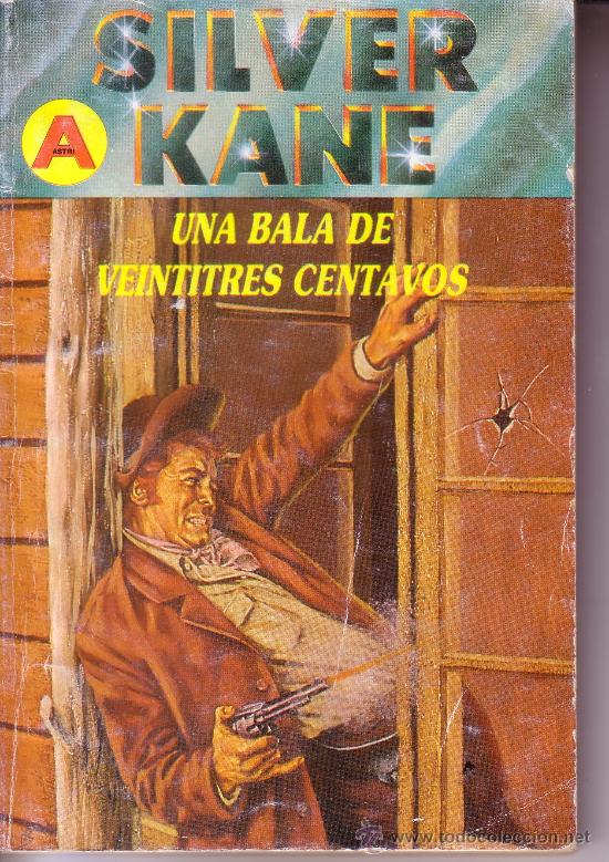 C&oacute;mics: COLECCION SILVER KANE - N&ordm; 261 - UNA BALA DE VEINTITRES CENTAVOS - Foto 1