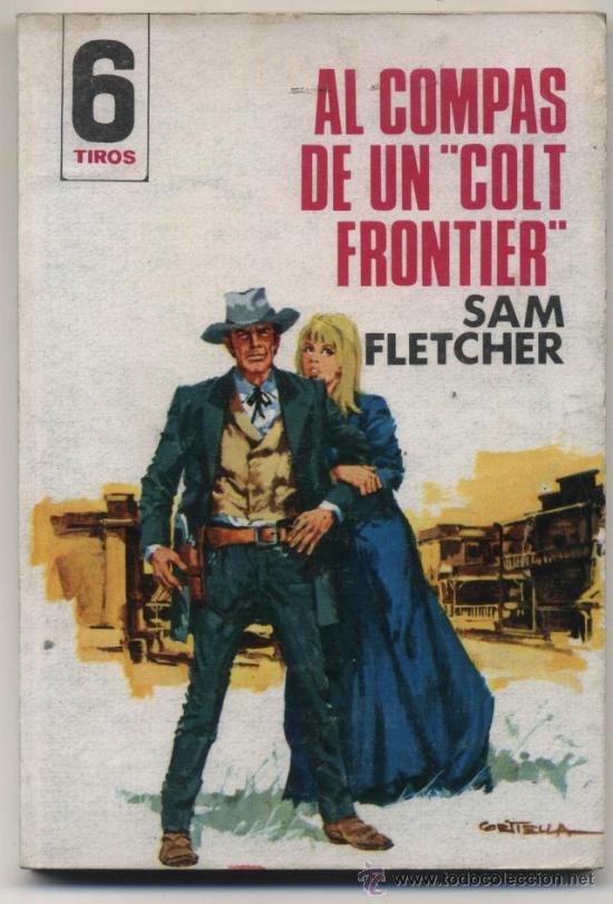 C&oacute;mics: 6 Tiros n&ordm;  439. Al comp&aacute;s de un Colt Frontier.  Toray 1970. - Foto 1