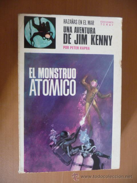 C&oacute;mics: HAZA&Ntilde;AS EN EL MAR. N&ordm; 3. EL MONSTRUO AT&Oacute;MICO. PETER KAPRA. TORAY - Foto 1