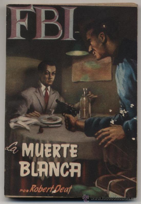 C&oacute;mics: FBI n&ordm;  129. La muerte blanca.  Roll&aacute;n  1952. - Foto 1