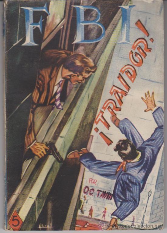 C&oacute;mics: FBI  n&ordm;  17. &iexcl;Traidor! por O.C.Tavin. Roll&aacute;n 1950. - Foto 1
