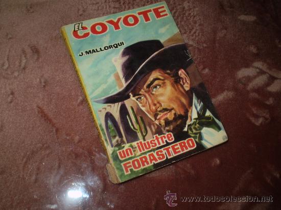 C&oacute;mics: EL COYOTE (CID). n&ordm; 49 Un ilustre forastero - Foto 1