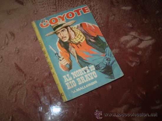 C&oacute;mics: EL COYOTE (CID). n&ordm; 143 Al norte de rio Bravo - Foto 1