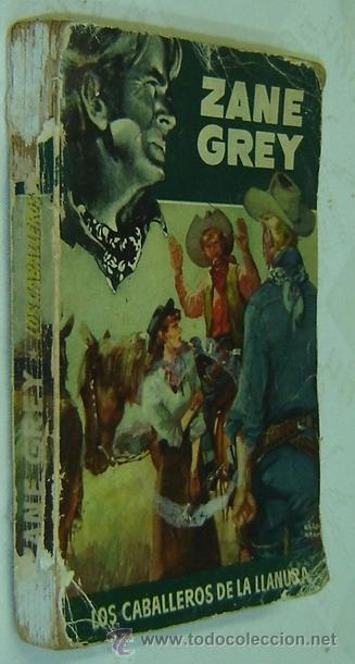 Cómics: LOS CABALLEROS DE LA LLANURA-Zane Grey--Ed.Bruguera 1951-Cubierta fatigada-Col.Autores Famosos nº11