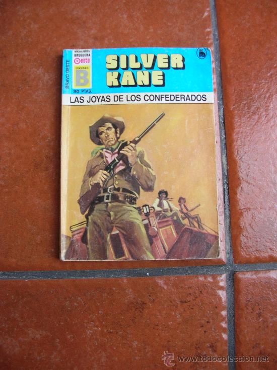C&oacute;mics: BRAVO OESTE N&ordm; 103: LAS JOYAS DE LOS CONFEDERADOS ; SILVER KANE - Foto 1