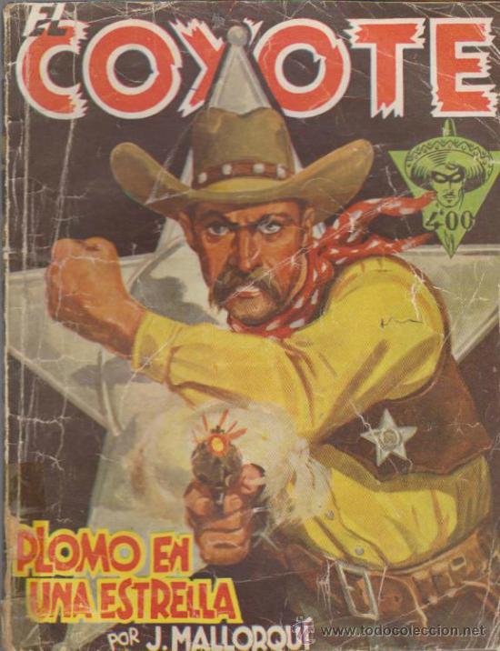 EL COYOTE Nº 79. PLOMO EN UNA ESTRELLA . J.MALLORQUÍ. 1ª EDICIÓN 1949.CLIPER. (Tebeos, Comics y Pulp - Pulp)