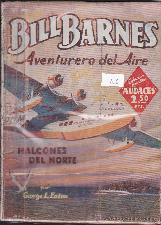 C&oacute;mics: NOVELA COLECCION BILL BARNES HALCONES DEL NORTE - Foto 1