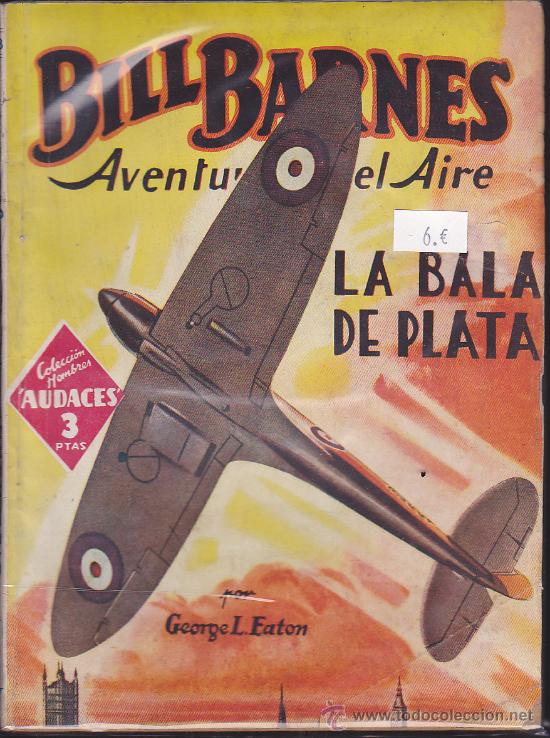 C&oacute;mics: NOVELA COLECCION BILL BARNES LA BALA DE PLATA - Foto 1