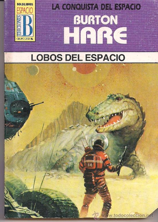 C&oacute;mics: LA CONQUISTA DEL ESPACIO N&ordm; 34 LOBOS DEL ESPACIO POR BURTON HARE. EDICIONES B. - Foto 1