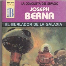 Cómics: LA CONQUISTA DEL ESPACIO Nº 26 EL BURLADOR DE LA GALAXIA POR JOSEPH BERNA. EDICIONES B.. Lote 32334807
