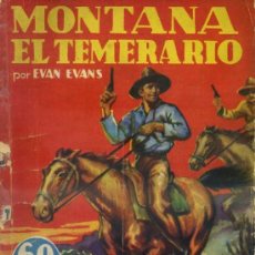 Cómics: EVAN EVANS : MONTANA EL TEMERARIO - NOVELA AVENTURA (1935). Lote 32987123