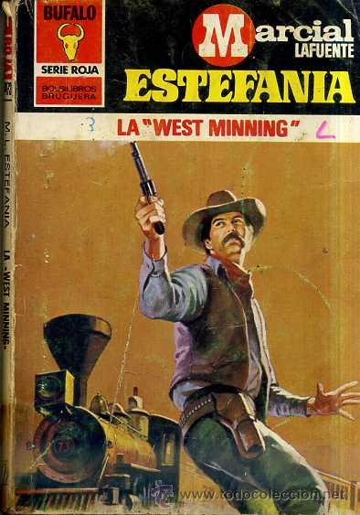 Fumetti: MARCIAL LAFUENTE ESTEFAN&Iacute;A : LA WEST MINING (OESTE BRUGUERA, 1982)