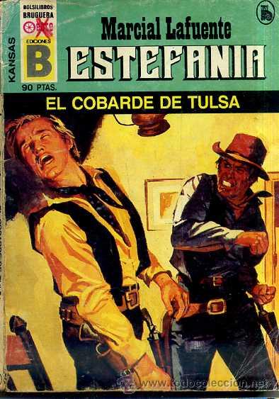 Comics: MARCIAL LAFUENTE ESTEFAN&Iacute;A : EL COBARDE DE TULSA (OESTE BRUGUERA, 1989)