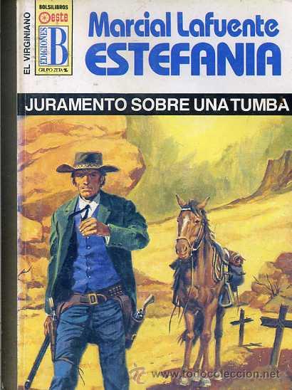 Fumetti: MARCIAL LAFUENTE ESTEFAN&Iacute;A : JURAMENTO SOBRE UNA TUMBA (OESTE BRUGUERA, 1994)