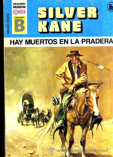 C&oacute;mics: SILVER KANE : HAY MUERTOS EN LA PRADERA (BRUGUERA OESTE, 1989) - Foto 1