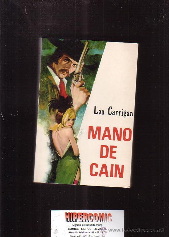 C&oacute;mics: MANO DE CAIN /POR: LOU CARRIGAN ( OESTE ) - Foto 1
