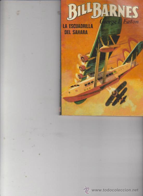 C&oacute;mics: Bill Barnes n&ordm;  4. La Escuadrilla del Sahara. Edici&oacute;n de 1982. - Foto 1