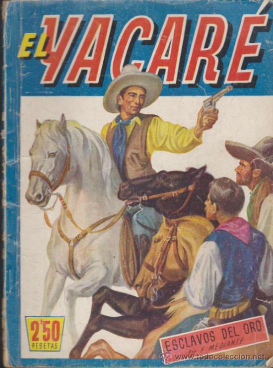 C&oacute;mics: El yacar&eacute; n&ordm;  6. Esclavos del oro. Ediciones Espa&ntilde;a 194?. - Foto 1