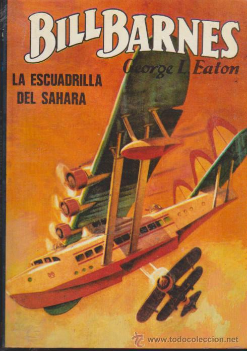 C&oacute;mics: Bill Barnes n&ordm;  5. La Escuadrilla del Sahara. Edici&oacute;n 1982. - Foto 1