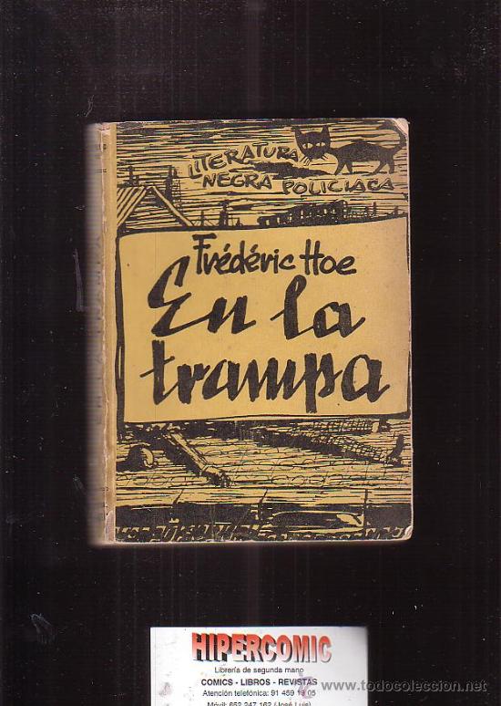 C&oacute;mics: EN LA TRAMPA /POR: FR&Eacute;DERIC HOE - Foto 1
