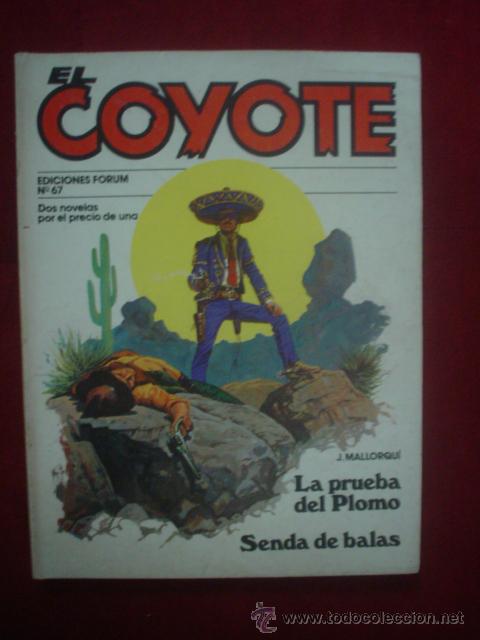 C&oacute;mics: JOS&Eacute; MALLORQU&Iacute;: EL COYOTE N&ordm; 67. FORUM - Foto 1