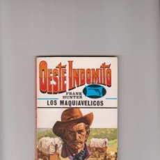 Cómics: OESTE INDÓMITO FRANK HUNTER LOS MAQUIAVÉLICOS EDCIONES ALONSO MADRID 1976. Lote 36184980