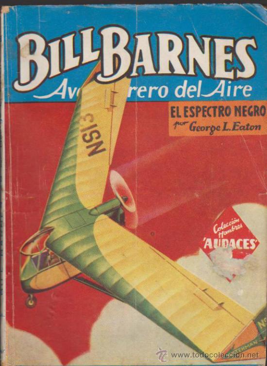 C&oacute;mics: Bill Barnes n&ordm;  25. El Espectro negro. Molino  1945. - Foto 1