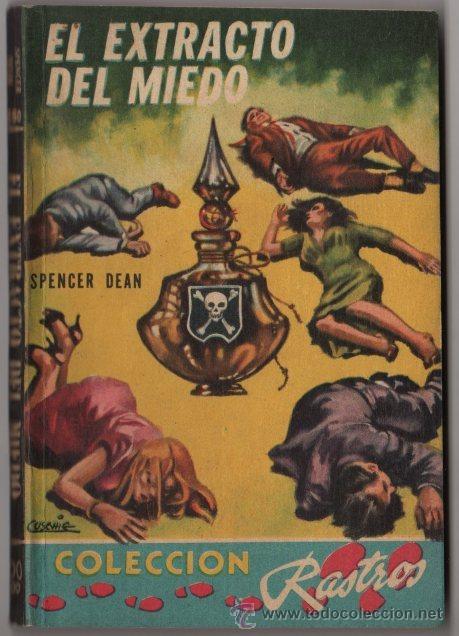 C&oacute;mics: COLECCION RASTROS # 250 ACME 1956 EL EXTRACTO DEL MIEDO, SPENCER DEAN 150 PAG, BOLSILIBRO IMPECABLE