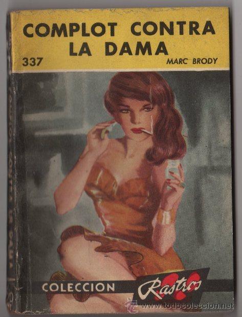 C&oacute;mics: COLECCION RASTROS # 337 ACME 1960 COMPLOT CONTRA LA DAMA, MARC BRODY 128 PAG, BOLSILIBRO IMPECABLE