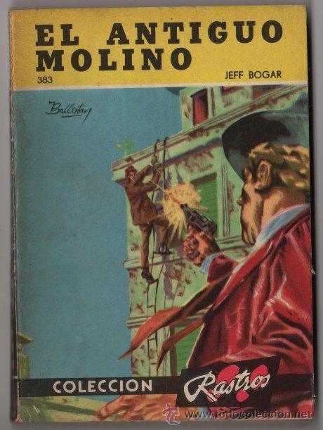 C&oacute;mics: COLECCION RASTROS # 383 ACME 1962 EL ANTIGUO MOLINO, JEFF BOGAR 128 PAG, BOLSILIBRO IMPECABLE