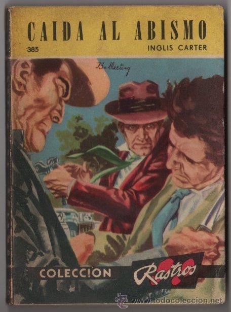 C&oacute;mics: COLECCION RASTROS # 385 ACME 1962 CAIDA AL ABISMO, INGLIS CARTER 128 PAG, BOLSILIBRO IMPECABLE