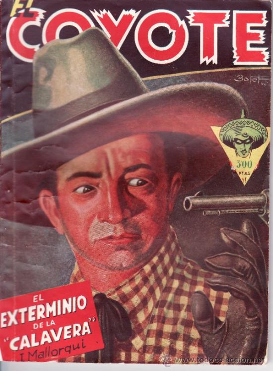 C&oacute;mics: COYOTE PRIMERA EDICION - N&ordm; 9 - EL EXTERMINIO DE LA CALAVERA - Foto 1
