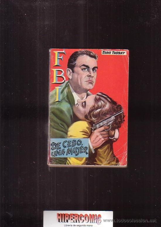 C&oacute;mics: FBI N&ordm; 408 DE CEBO UNA MUJER -Edita : ROLLAN 1958