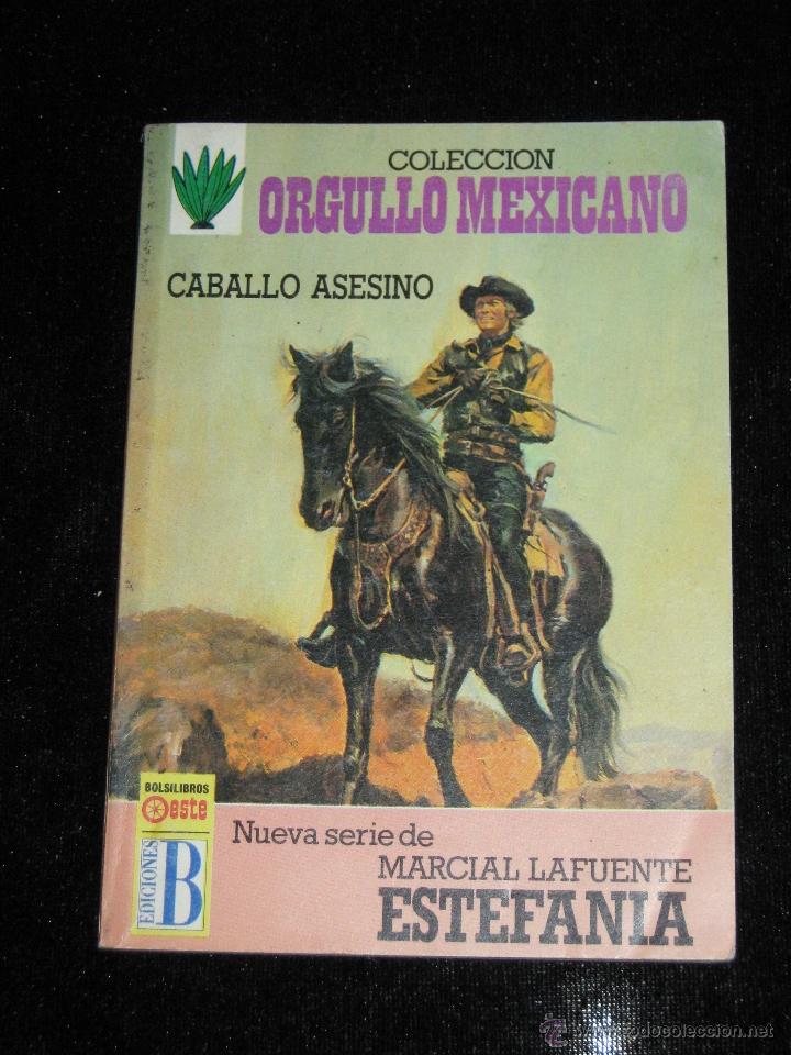 C&oacute;mics: ORGULLO MEXICANO - 24 - CABALLO ASESINO - ESTEFANIA - Foto 1