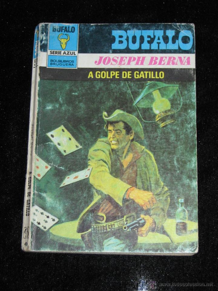 C&oacute;mics: BUFALO AZUL - 513 - A GOLPE DE GATILLO - JOSEPH BERNA - Foto 1