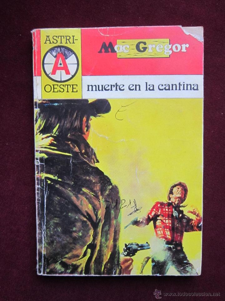 C&oacute;mics: Muerte en la cantina. Mac Gregor. Colecci&oacute;n Oeste, 21. Editorial Astri - Foto 1