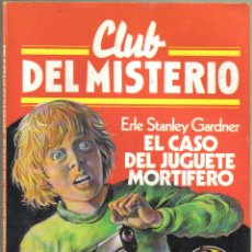 Cómics: EL CASO DEL JUGUETE MORTIFERO. ERLE STANLEY GARDNER. BRUGUERA. CLUB DEL MISTERIO Nº 6. LITERACOMIC.