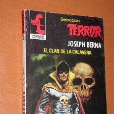 Cómics: EL CLAN DE LA CALAVERA. JOSEPH BERNA. SEL. TERROR Nº 386. BRUGUERA, 1980. CUBIERTA DE FABÁ. ++