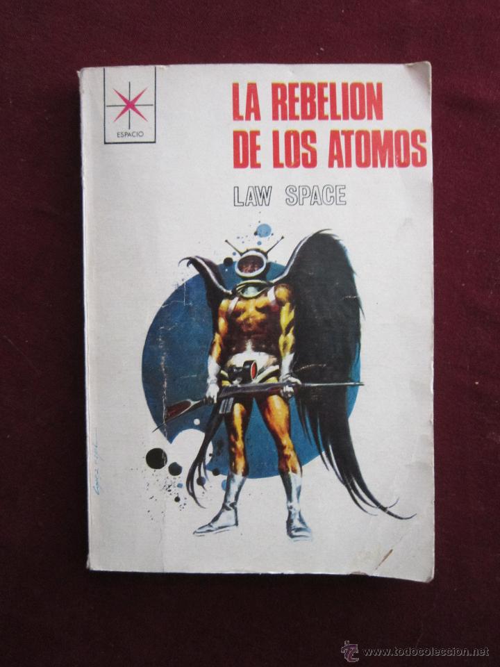C&oacute;mics: La rebeli&oacute;n de los atomos. Law Space. Colecci&oacute;n Espacio 486. Toray, 1970 - Foto 1