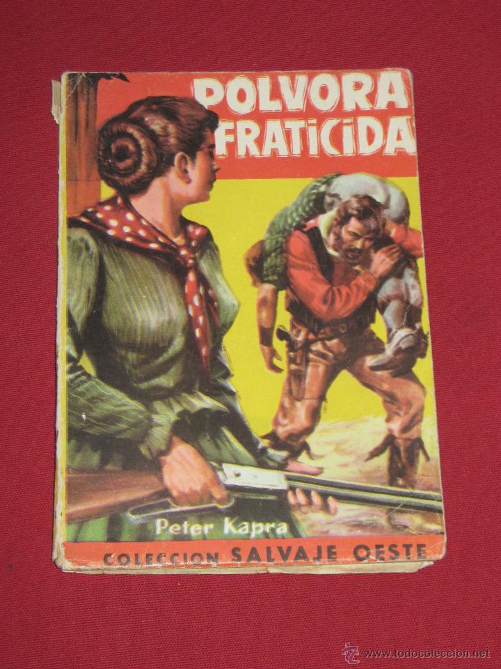 C&oacute;mics: COLECCION SALVAJE OESTE - POLVORA FRATICIDA - PETER KAPRA - - Foto 1