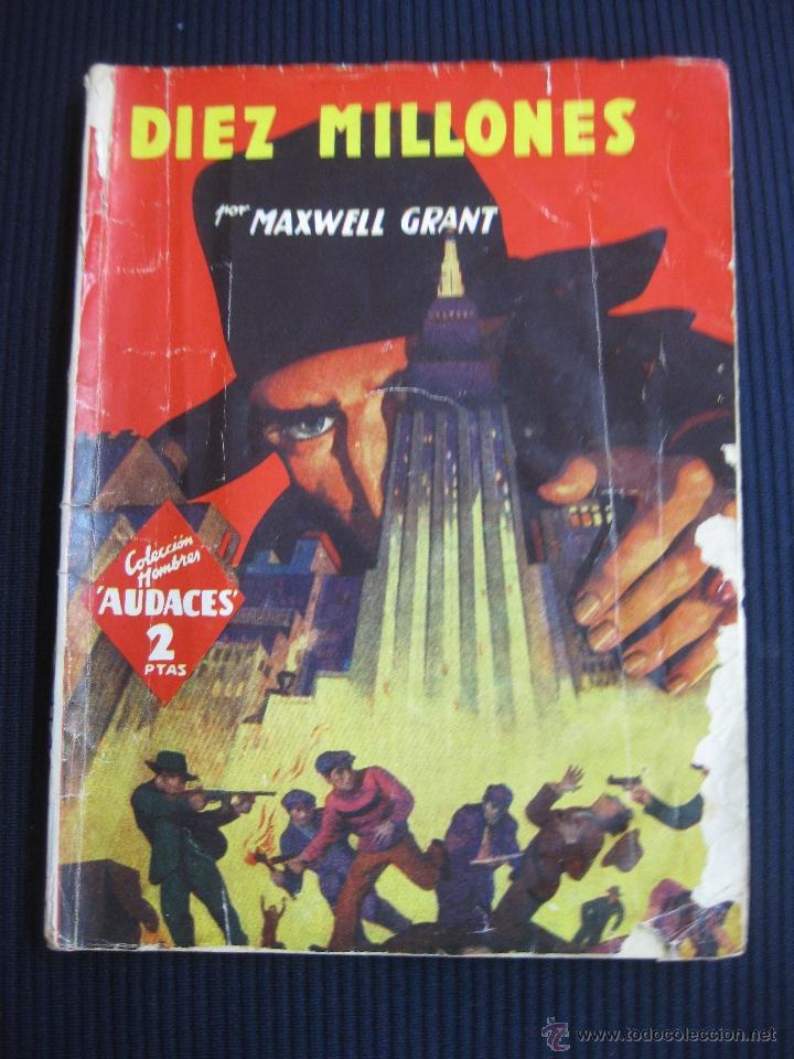 C&oacute;mics: DIEZ MILLONES. MAXWELL GRANT. HOMBRES AUDACES. EDITORIAL MOLINO - Foto 1