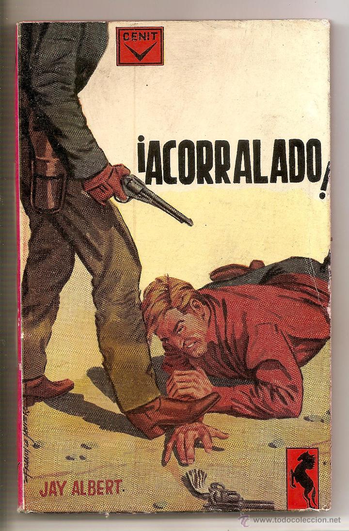 C&oacute;mics: NOVELA &iexcl;ACORRALADO! &ndash; JAY ALBERT &ndash; EDICIONES CENIT - Foto 1