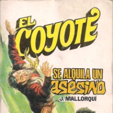 Cómics: EL COYOTE Nº 98 J. MALLORQUI EDITORIAL FAVENCIA 1975. Lote 47680616