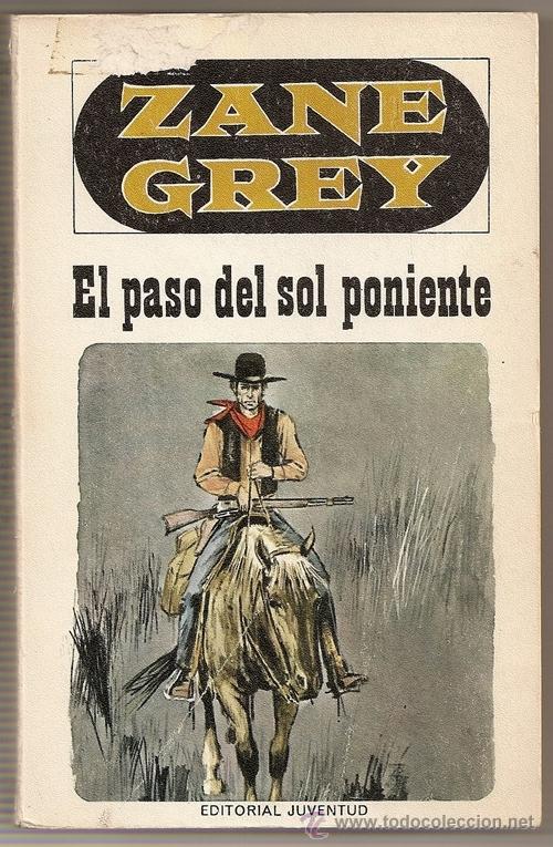 C&oacute;mics: El Paso del Sol Poniente (Zane Grey) - Editorial Juventud, 1972 - Foto 1