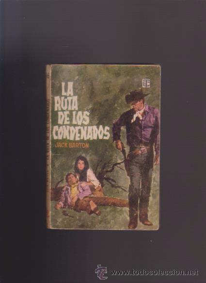 C&oacute;mics: LA RUTA DE LOS CONDENADOS - JACK BARTON - EDICIONES TORAY 1961 - Foto 1