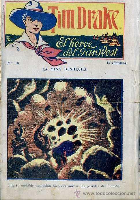 C&oacute;mics: TIM DRAKE EL H&Eacute;ROE DEL FAR WEST N&ordm; 18 : LA MINA DESHECHA - Foto 1