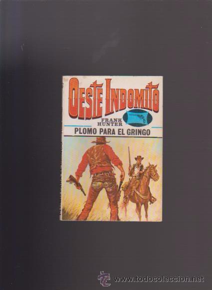 C&oacute;mics: PLOMO PARA EL GRINGO - FRANK HUNTER - EDICIONES ALONSO 1981 - Foto 1