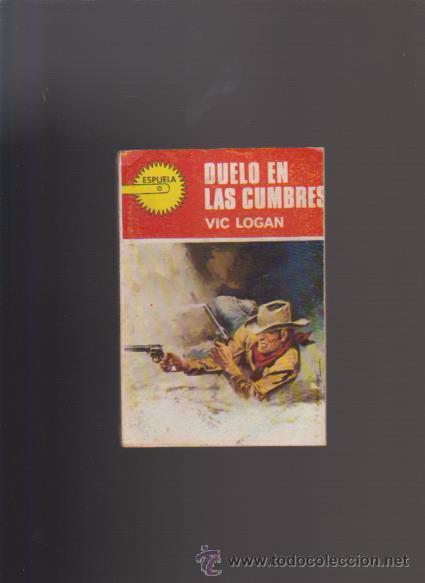 C&oacute;mics: VIC LOGAN - DUELO EN LAS CUMBRES  - EDICIONES TORAY 1970 - Foto 1